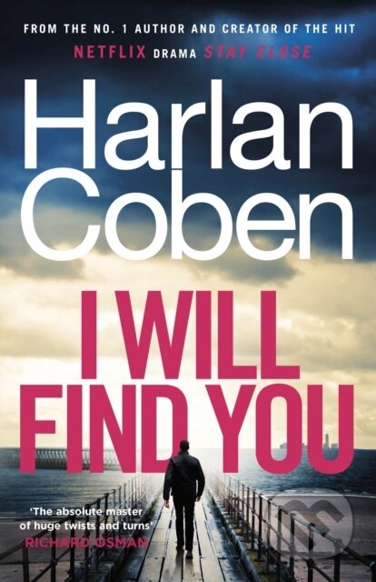 Kniha: I Will Find You (Harlan Coben). Century, 2023 Kniha: I Will Find You (Harlan Coben). Century, 2023