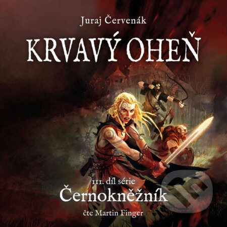 Audiokniha: Krvavý oheň (Juraj Červenák). Tympanum, 2023 Audiokniha: Krvavý oheň (Juraj Červenák). Tympanum, 2023