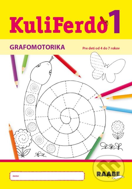 Kniha: Kuliferdo - Grafomotorika 1 (Věra Gošová). Raabe, 2023 Kniha: Kuliferdo - Grafomotorika 1 (Věra Gošová). Raabe, 2023