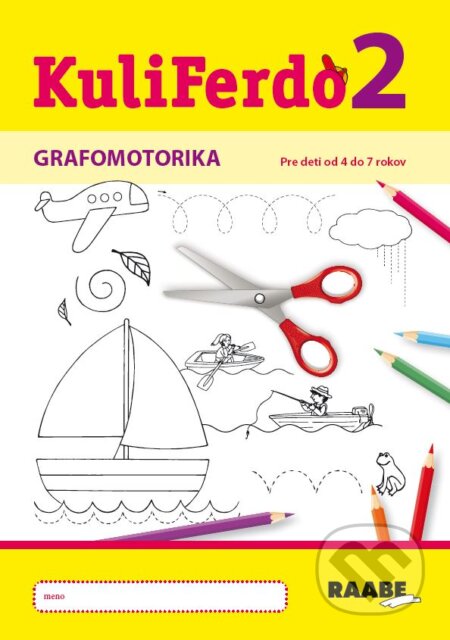 Kniha: Kuliferdo - Grafomotorika 2 (Věra Gošová). Raabe, 2023 Kniha: Kuliferdo - Grafomotorika 2 (Věra Gošová). Raabe, 2023