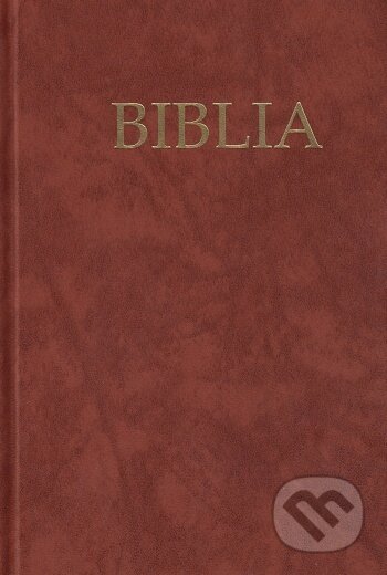 Kniha: Biblia ECAV (r.2021) - hnedá (Tranoscius). Tranoscius, 2021 Kniha: Biblia ECAV (r.2021) - hnedá (Tranoscius). Tranoscius, 2021