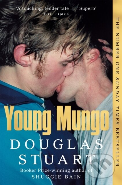 Kniha: Young Mungo (Douglas Stuart). Picador, 2023 Kniha: Young Mungo (Douglas Stuart). Picador, 2023