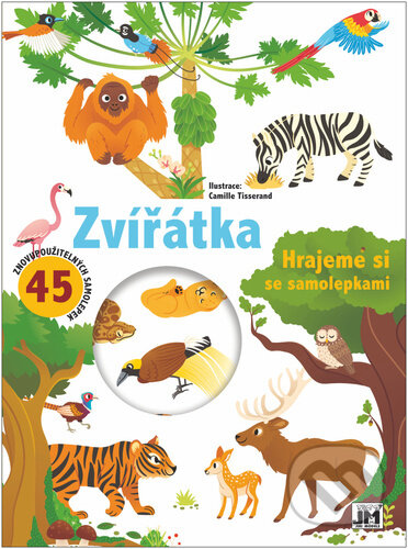 Kniha: Hrajeme si se samolepkami: Zvířátka (Jiří Models). Jiří Models, 2023 Kniha: Hrajeme si se samolepkami: Zvířátka (Jiří Models). Jiří Models, 2023