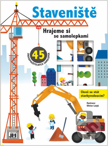 Kniha: Hrajeme si se samolepkami: Staveniště (Jiří Models). Jiří Models, 2023 Kniha: Hrajeme si se samolepkami: Staveniště (Jiří Models). Jiří Models, 2023