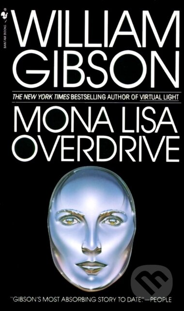 Kniha: Mona Lisa Overdrive (William Gibson). Bantam Press, 1997 Kniha: Mona Lisa Overdrive (William Gibson). Bantam Press, 1997