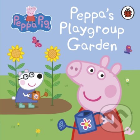 Peppa Pig: Peppa&#039;s Playgroup Garden, Ladybird Books, 2023