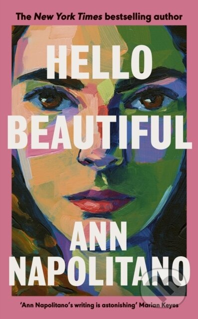 Kniha: Hello Beautiful (Ann Napolitano). Viking, 2023 Kniha: Hello Beautiful (Ann Napolitano). Viking, 2023