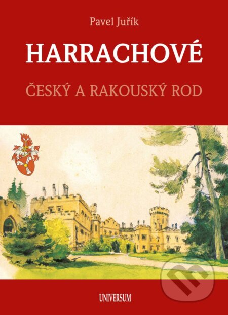 Kniha: Harrachové (Pavel Juřík). Universum, 2023 Kniha: Harrachové (Pavel Juřík). Universum, 2023