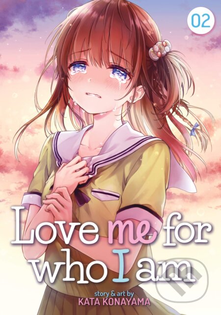 Kniha: Love Me For Who I Am 2 (Kata Konayama). Seven Seas, 2020 Kniha: Love Me For Who I Am 2 (Kata Konayama). Seven Seas, 2020