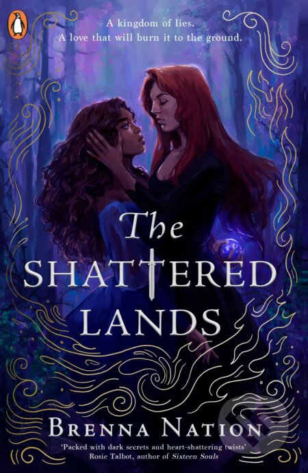 Kniha: The Shattered Lands (Brenna Nation). Penguin Random House Childrens UK, 2023 Kniha: The Shattered Lands (Brenna Nation). Penguin Random House Childrens UK, 2023