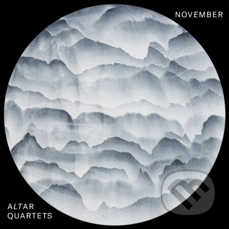 Hudobné CD: Altar Quartet: November (Hudobné albumy). Hudobné albumy, 2021 Hudobné CD: Altar Quartet: November (Hudobné albumy). Hudobné albumy, 2021