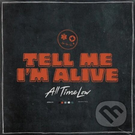 Hudobné CD: All Time Low: Tell Me I'm Alive (Hudobné albumy). Hudobné albumy, 2023 Hudobné CD: All Time Low: Tell Me I'm Alive (Hudobné albumy). Hudobné albumy, 2023