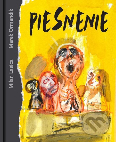 Piesnenie - Milan Lasica, Marek Ormandík (ilustrácie), Slovart, 2016