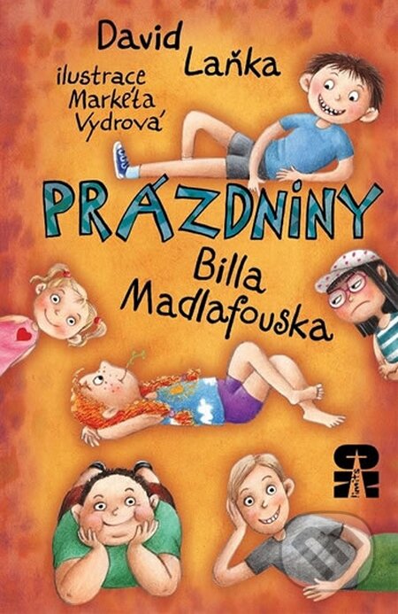 Kniha: Prázdniny Billa Madlafouska (David Laňka). No Limits, 2014 Kniha: Prázdniny Billa Madlafouska (David Laňka). No Limits, 2014