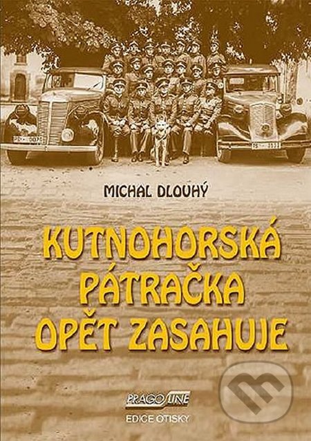 Kutnohorská pátračka opět zasahuje - Michal Dlouhý, Pragoline, 2014