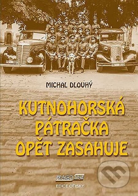 Kniha: Kutnohorská pátračka opět zasahuje (Michal Dlouhý). Pragoline, 2014 Kniha: Kutnohorská pátračka opět zasahuje (Michal Dlouhý). Pragoline, 2014