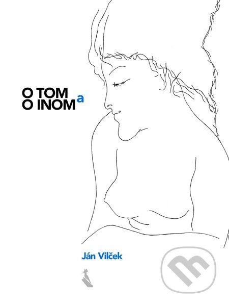 E-kniha: O tom a o inom (Ján Vilček). Elist E-kniha: O tom a o inom (Ján Vilček). Elist