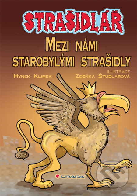 E-kniha: Strašidlář - Mezi námi starobylými strašidly (Hynek Klimek). Grada, 2014 E-kniha: Strašidlář - Mezi námi starobylými strašidly (Hynek Klimek). Grada, 2014