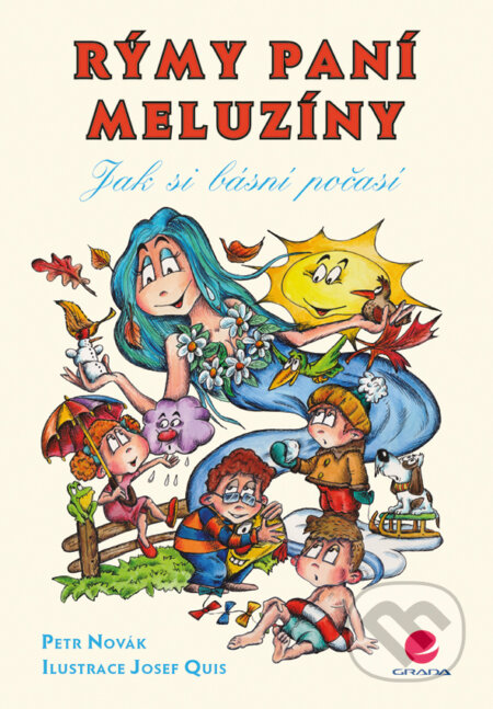 E-kniha: Rýmy paní Meluzíny (Josef Quis a Petr Novák). Grada, 2014 E-kniha: Rýmy paní Meluzíny (Josef Quis a Petr Novák). Grada, 2014