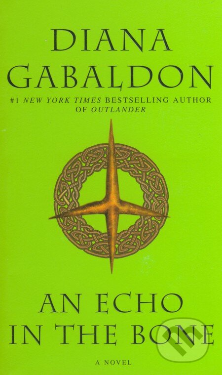 Kniha: An Echo in the Bone (Diana Gabaldon). Bantam Press, 2011 Kniha: An Echo in the Bone (Diana Gabaldon). Bantam Press, 2011