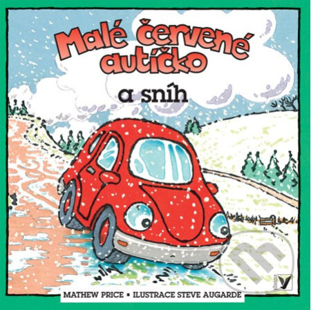 Kniha: Malé červené autíčko a sníh (Mathew Price a Steve Augarde). Albatros CZ Kniha: Malé červené autíčko a sníh (Mathew Price a Steve Augarde). Albatros CZ