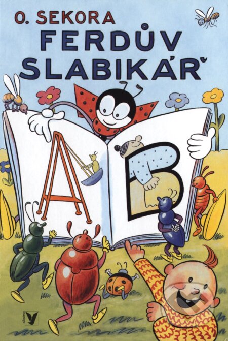 Kniha: Ferdův slabikář (Ondřej Sekora). Albatros CZ, 2011 Kniha: Ferdův slabikář (Ondřej Sekora). Albatros CZ, 2011