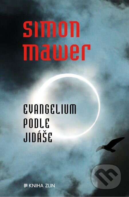E-kniha: Evangelium podle Jidáše (Simon Mawer). Kniha Zlín, 2014 E-kniha: Evangelium podle Jidáše (Simon Mawer). Kniha Zlín, 2014