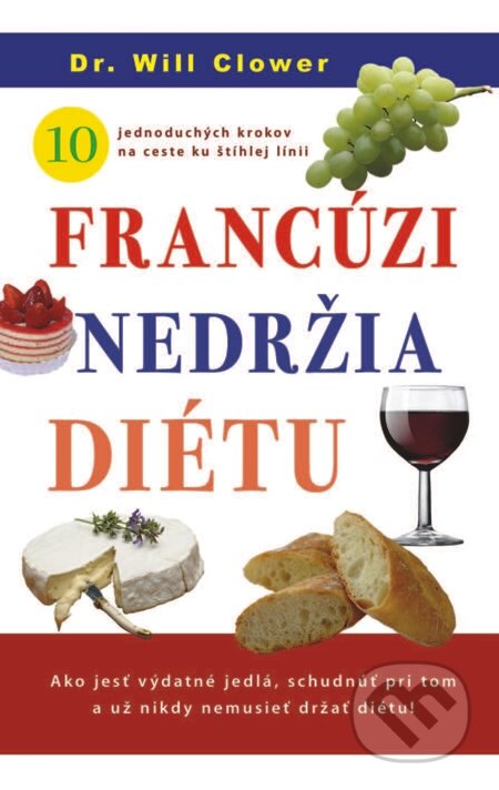 E-kniha: Francúzi nedržia diétu (Will Clover). NOXI, 2012 E-kniha: Francúzi nedržia diétu (Will Clover). NOXI, 2012