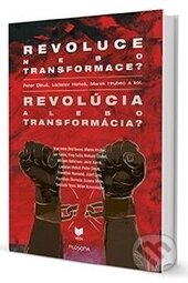 Kniha: Revoluce nebo transformace/Revolúcia alebo transformácia (Ladislav Hohoš, Marek Hrubec, Peter Dinuš a kolektív). VEDA, Filosofia, 2014 Kniha: Revoluce nebo transformace/Revolúcia alebo transformácia (Ladislav Hohoš, Marek Hrubec, Peter Dinuš a kolektív). VEDA, Filosofia, 2014