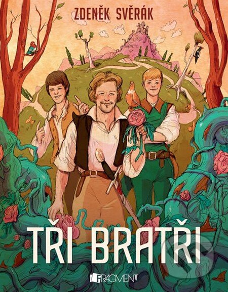 Kniha: Tři bratři (Zdeněk Svěrák). Nakladatelství Fragment, 2014 Kniha: Tři bratři (Zdeněk Svěrák). Nakladatelství Fragment, 2014