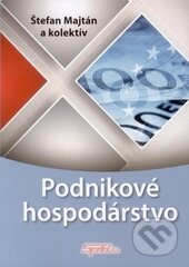 Kniha: Podnikové hospodárstvo (Štefan Majtán). Sprint dva, 2014 Kniha: Podnikové hospodárstvo (Štefan Majtán). Sprint dva, 2014