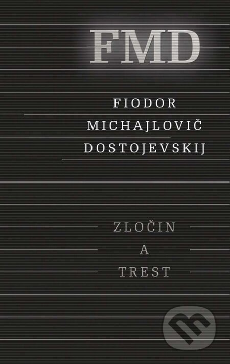 Kniha: Zločin a trest (Fiodor Michajlovič Dostojevskij), 2014 Kniha: Zločin a trest (Fiodor Michajlovič Dostojevskij), 2014