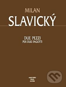 Kniha: Due pezzi per due fagotti (Milan Slavický). Amos Editio Kniha: Due pezzi per due fagotti (Milan Slavický). Amos Editio