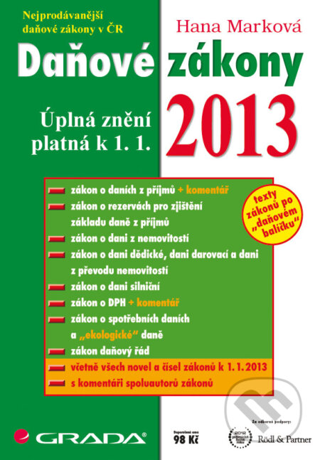 E-kniha: Daňové zákony 2013 (Hana Marková). Grada, 2013 E-kniha: Daňové zákony 2013 (Hana Marková). Grada, 2013