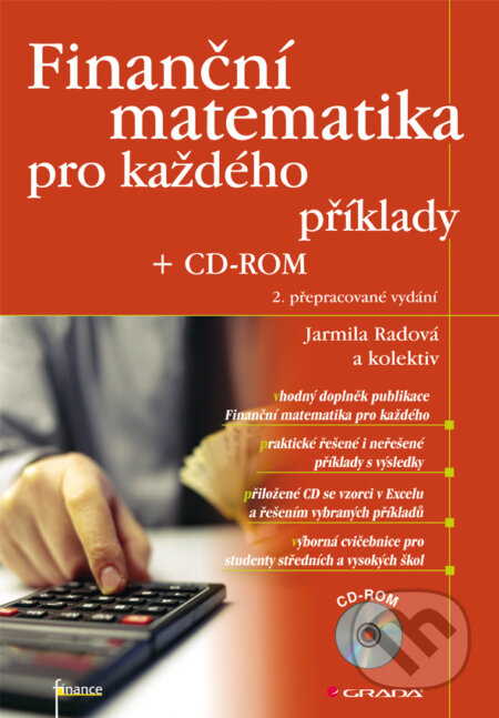 E-kniha: Finanční matematika pro každého (Jarmila Radová a kolektív). Grada, 2011 E-kniha: Finanční matematika pro každého (Jarmila Radová a kolektív). Grada, 2011