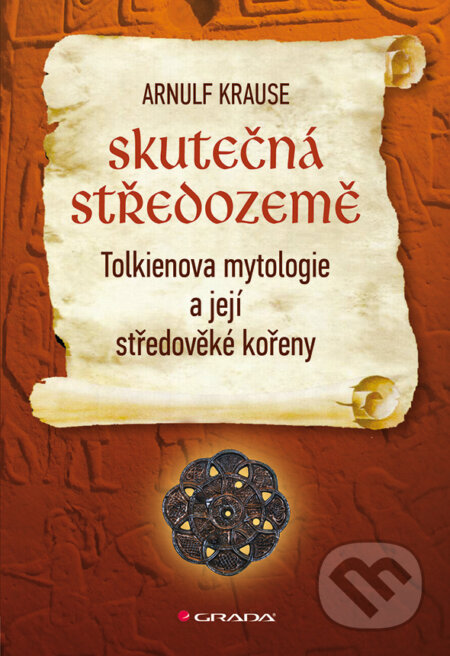 E-kniha: Skutečná Středozemě (Arnulf Krause). Grada, 2013 E-kniha: Skutečná Středozemě (Arnulf Krause). Grada, 2013
