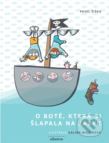 Kniha: O botě, která si šlapala na jazyk (Galina Miklínová a Pavel Žiška). Albatros CZ, 2014 Kniha: O botě, která si šlapala na jazyk (Galina Miklínová a Pavel Žiška). Albatros CZ, 2014
