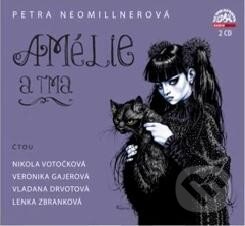 Audiokniha: Petra Neomillnerová: Amélie a tma (Petra Neomillnerová). Supraphon, 2014 Audiokniha: Petra Neomillnerová: Amélie a tma (Petra Neomillnerová). Supraphon, 2014