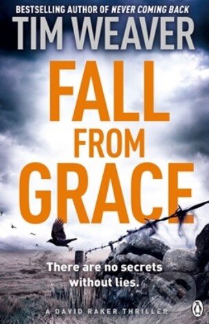 Kniha: Fall From Grace (Tim Weaver). Penguin Books, 2014 Kniha: Fall From Grace (Tim Weaver). Penguin Books, 2014