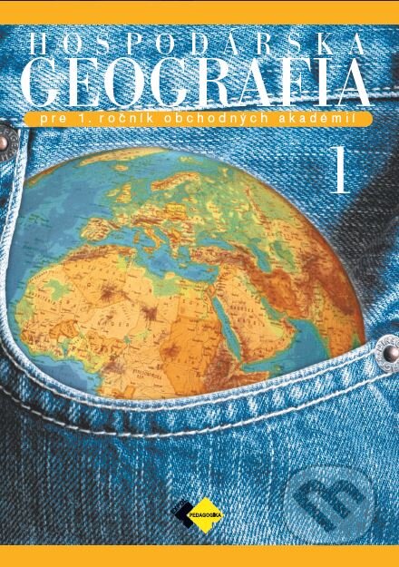 Kniha: Hospodárska geografia 1 (Jana Baková a kolektiv). Expol Pedagogika, 2024 Kniha: Hospodárska geografia 1 (Jana Baková a kolektiv). Expol Pedagogika, 2024