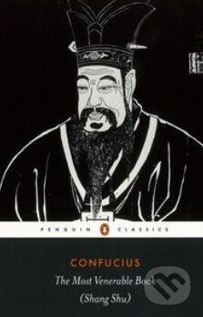 Kniha: The Most Venerable Book (Confucius). Penguin Books, 2014 Kniha: The Most Venerable Book (Confucius). Penguin Books, 2014