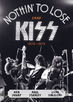 Kniha: Zrod KISS (Gene Simmons, Paul Stanley a Ken Sharp). BB/art, 2014 Kniha: Zrod KISS (Gene Simmons, Paul Stanley a Ken Sharp). BB/art, 2014