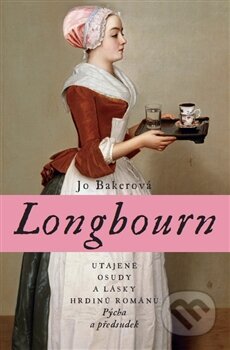 Kniha: Longbourn (Jo Bakerová). Paseka, 2014 Kniha: Longbourn (Jo Bakerová). Paseka, 2014
