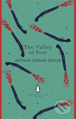 Kniha: The Valley of Fear (Arthur Conan Doyle). Penguin Books, 2014 Kniha: The Valley of Fear (Arthur Conan Doyle). Penguin Books, 2014