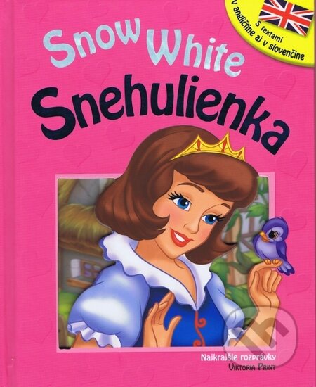 Kniha: Snehulienka / Snow White (Viktoria Print). Viktoria Print, 2014 Kniha: Snehulienka / Snow White (Viktoria Print). Viktoria Print, 2014