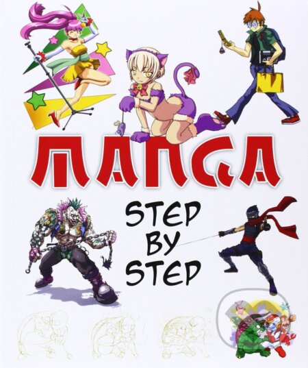 Kniha: Manga step by step (Frechmann). Frechmann, 2013 Kniha: Manga step by step (Frechmann). Frechmann, 2013