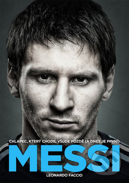 Kniha: Messi (Leonardo Faccio). XYZ, 2014 Kniha: Messi (Leonardo Faccio). XYZ, 2014