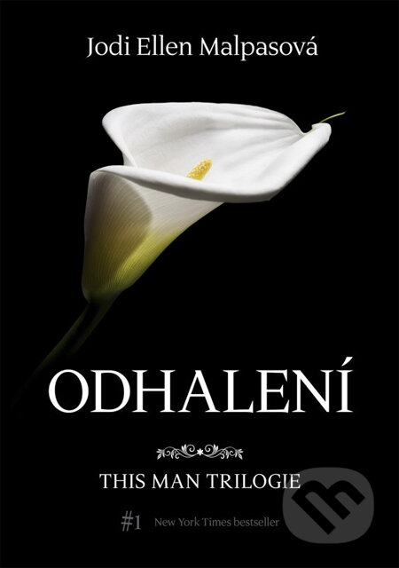 Kniha: Odhalení (Jodi Ellen Malpas). XYZ, 2014 Kniha: Odhalení (Jodi Ellen Malpas). XYZ, 2014