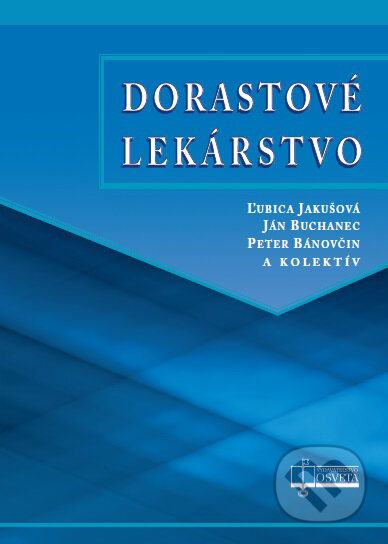 Kniha: Dorastové lekárstvo (Ľubica Jakušová a kolektív). Osveta, 2014 Kniha: Dorastové lekárstvo (Ľubica Jakušová a kolektív). Osveta, 2014