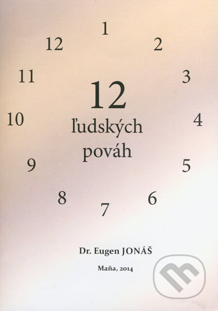 12 ľudských pováh - Eugen Jonáš, , 2014